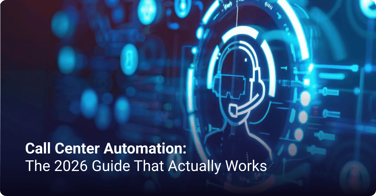 Call Center Automation 2026