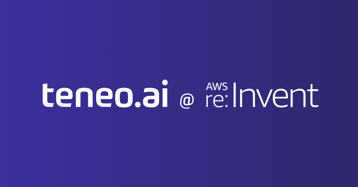 Teneo.ai @ AWS Re:Invent